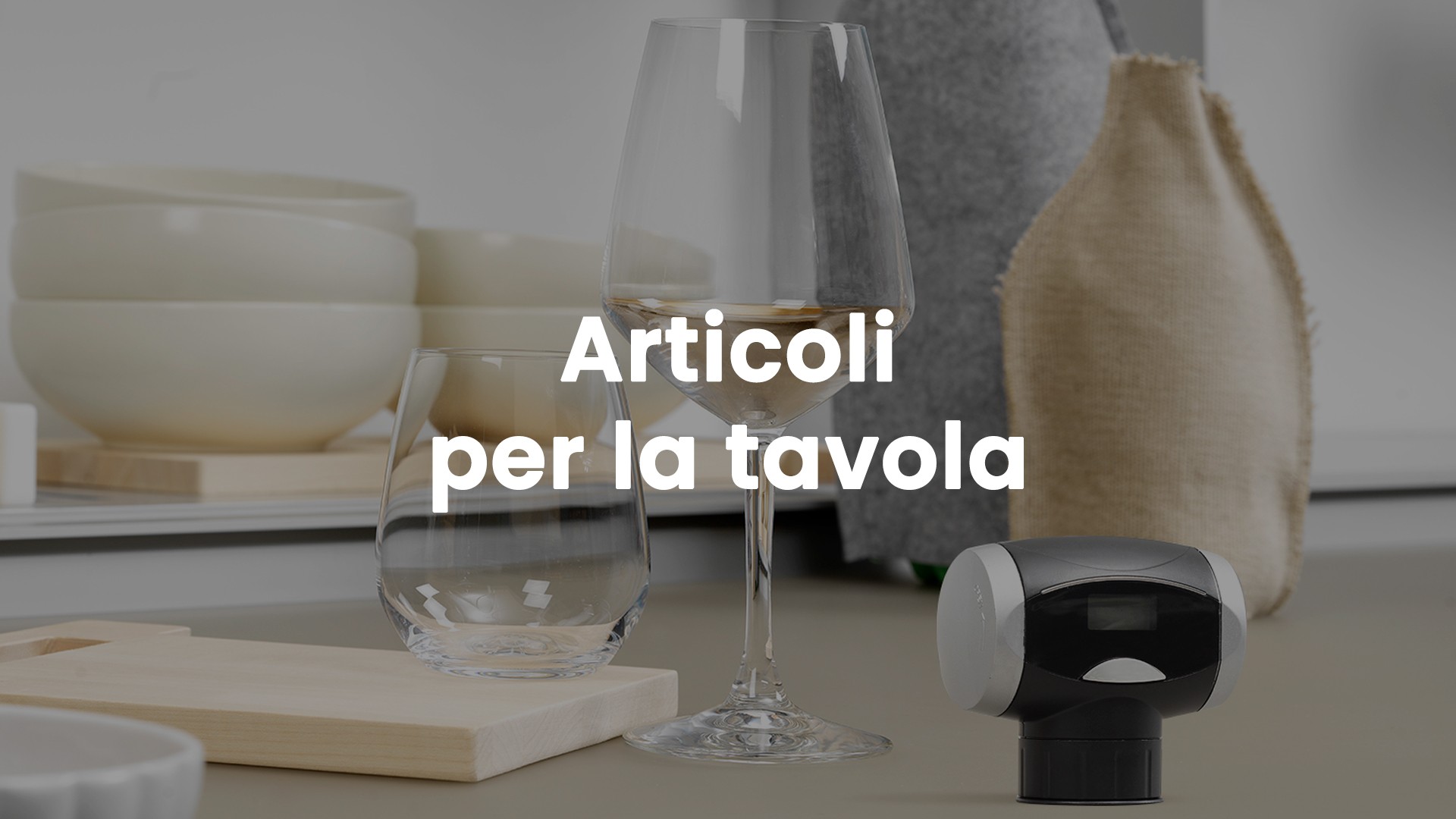 Articoli per la tavola